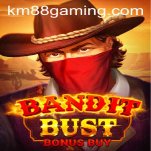 BanditBustBonusBuy: A Comprehensive Guide and Game Insights